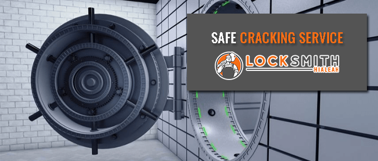 Safe Cracking Hialeah FL